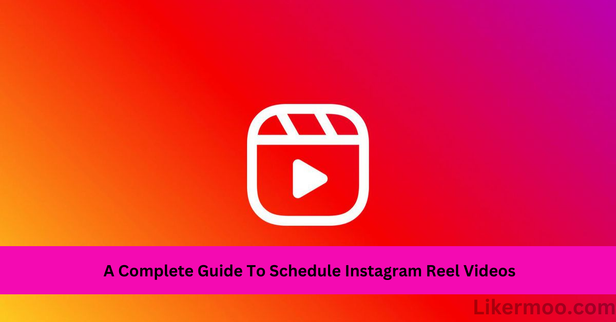 Schedule Instagram Reels