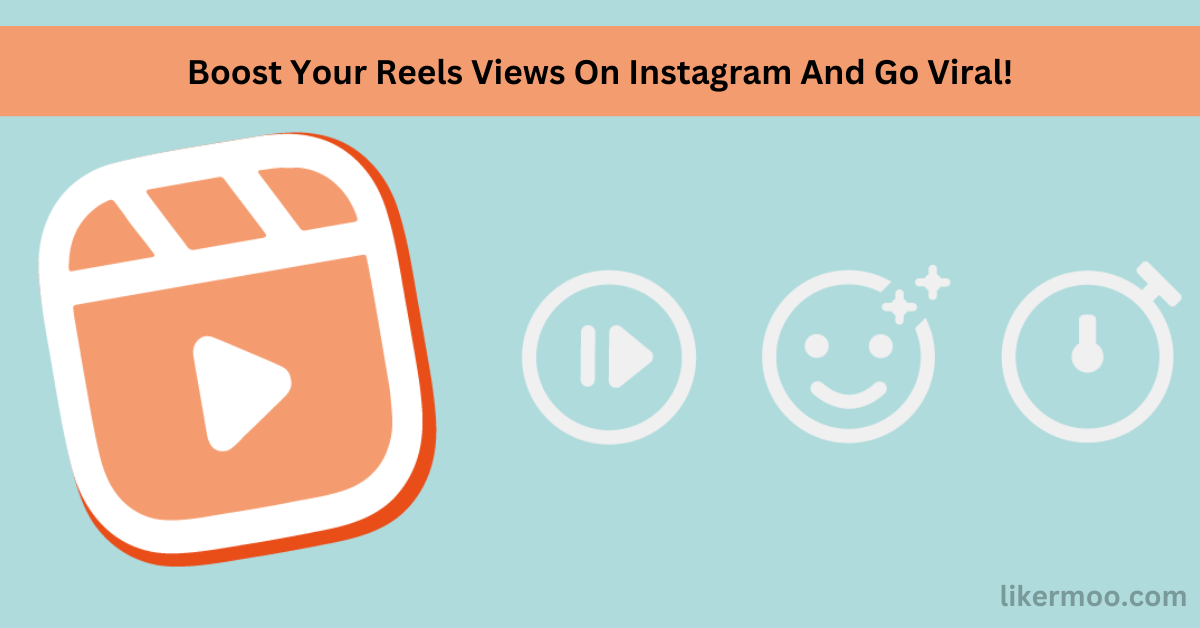 Reels Views On Instagram